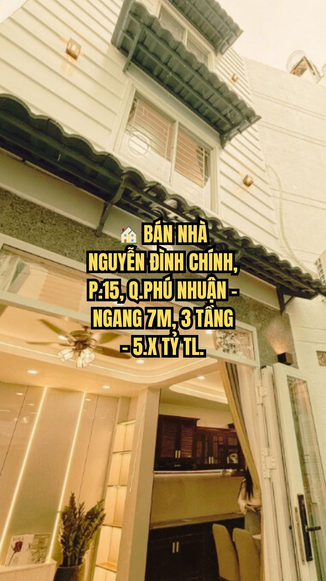 BÁN NHÀ NGUYỄN ĐÌNH CHÍNH, P.15, Q.PHÚ NHUẬN - NGANG 7M, 3 TẦNG - 5.X TỶ